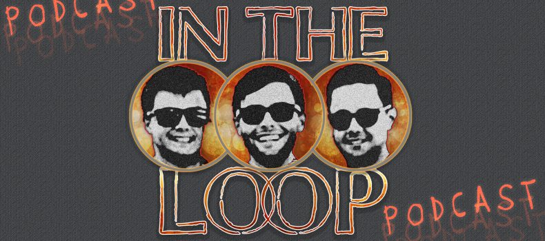 Alex, Chris And Zach Lupica, Launch “In The Loop” Podcast