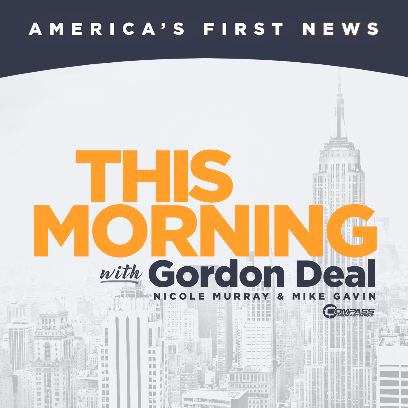 This Morning, America’s First News with Gordon Deal – Podcast