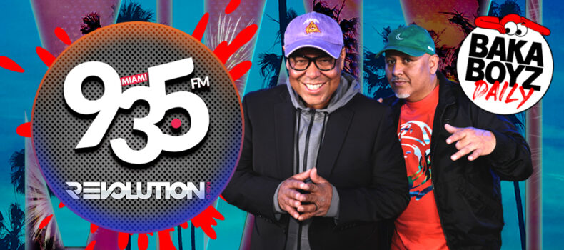 MIAMI’S REVOLUTION 93.5 FM SELECTS THE BAKA BOYZ FOR AFTERNOONS