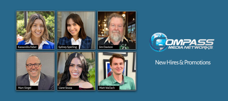 COMPASS MEDIA NETWORKS ANNOUNCES NEW HIRES & PROMOTIONS