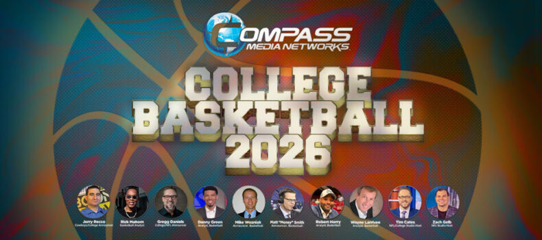 COMPASS MEDIA NETWORKS ANNOUNCES 18TH SEASON OF COLLEGE BASKETBALL COVERAGE